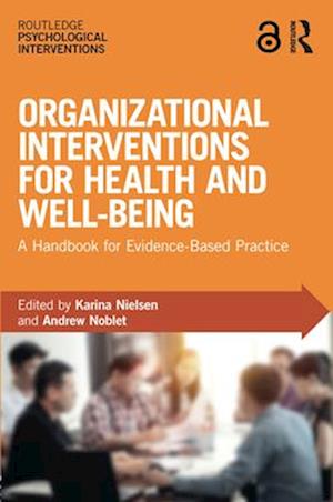 Organizational Interventions for Health and Well-being