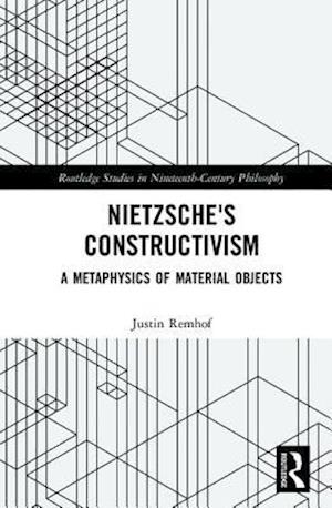 Nietzsche's Constructivism