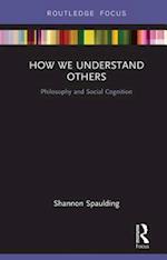 How We Understand Others