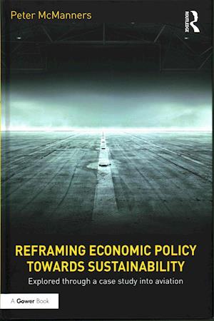 Reframing Economic Policy towards Sustainability