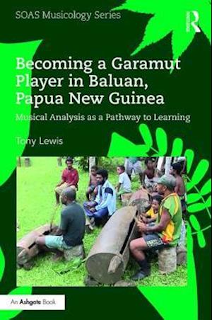 Becoming a Garamut Player in Baluan, Papua New Guinea
