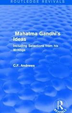 Routledge Revivals: Mahatma Gandhi's Ideas (1929)
