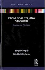 From Boal to Jana Sanskriti: Practice and Principles