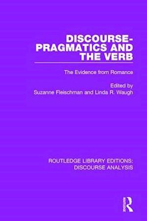 Discourse Pragmatics and the Verb