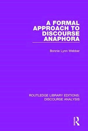 A Formal Approach to Discourse Anaphora