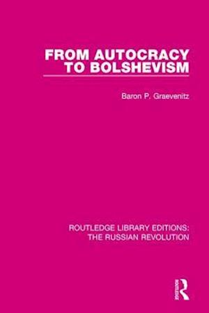 From Autocracy to Bolshevism