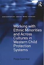 Working with Ethnic Minorities and Across Cultures in Western Child Protection Systems