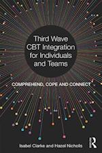 Third Wave CBT Integration for Individuals and Teams