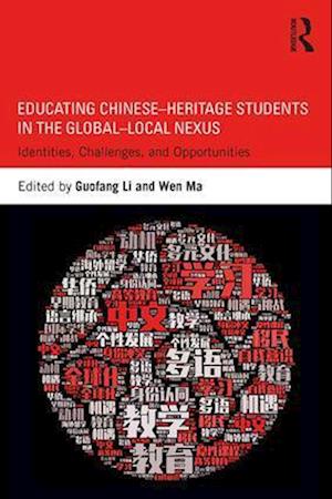 Educating Chinese–Heritage Students in the Global–Local Nexus