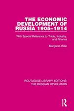 The Economic Development of Russia 1905–1914