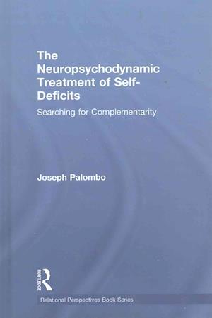 The Neuropsychodynamic Treatment of Self-Deficits