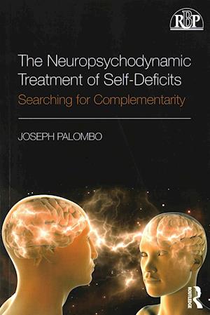 The Neuropsychodynamic Treatment of Self-Deficits