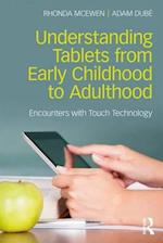 Understanding Tablets from Early Childhood to Adulthood