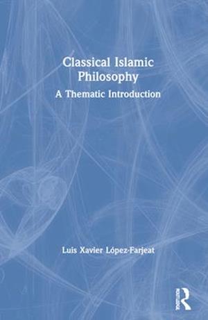 Classical Islamic Philosophy