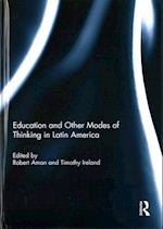 Education and other modes of thinking in Latin America