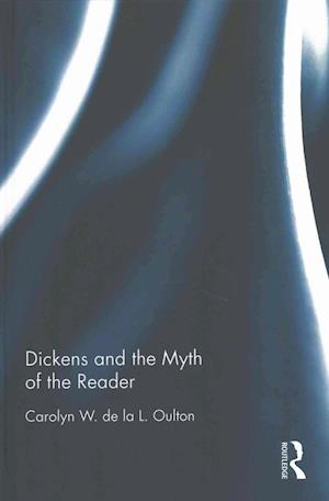 Dickens and the Myth of the Reader