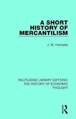 A Short History of Mercantilism