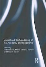 Globalised re/gendering of the academy and leadership