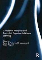 Conceptual metaphor and embodied cognition in science learning
