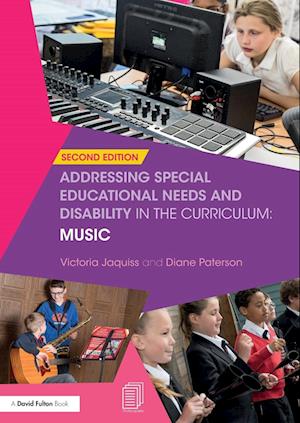 Addressing Special Educational Needs and Disability in the Curriculum: Music