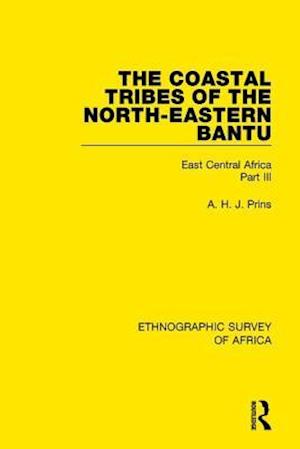 The Coastal Tribes  of the North-Eastern Bantu (Pokomo, Nyika, Teita)