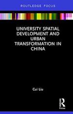 University Spatial Development and Urban Transformation in China
