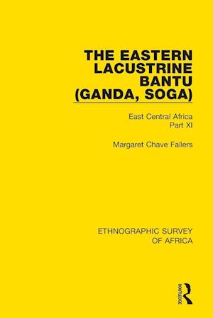 The Eastern Lacustrine Bantu (Ganda, Soga)