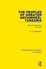 The Peoples of Greater Unyamwezi,Tanzania (Nyamwezi, Sukuma, Sumbwa, Kimbu, Konongo)