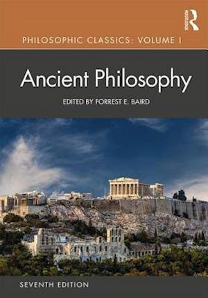 Philosophic Classics: Ancient Philosophy, Volume I