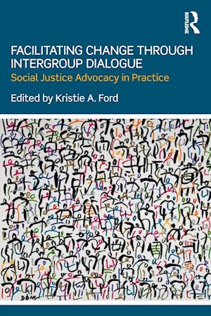 Facilitating Change through Intergroup Dialogue