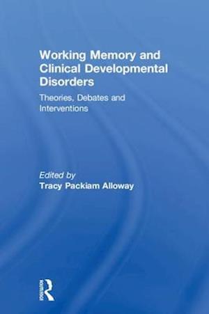 Working Memory and Clinical Developmental Disorders