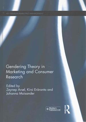 Gendering Theory in Marketing and Consumer Research