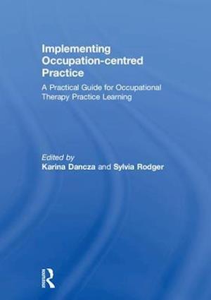 Implementing Occupation-centred Practice