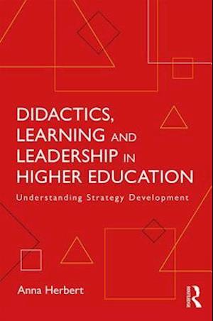 Didactics, Learning and Leadership in Higher Education