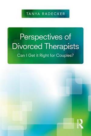 Perspectives of Divorced Therapists