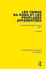 Les Tribus Ba-Kuba et les Peuplades Apparentées