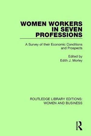 Women Workers in Seven Professions