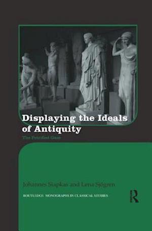 Displaying the Ideals of Antiquity