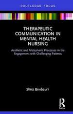 Therapeutic Communication in Mental Health Nursing