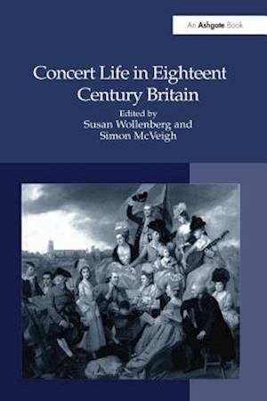 Concert Life in Eighteenth-Century Britain