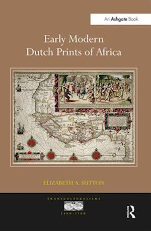 Early Modern Dutch Prints of Africa