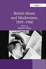 British Music and Modernism, 1895–1960