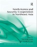 North Korea and Security Cooperation in Northeast Asia