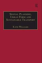 Spatial Planning, Urban Form and Sustainable Transport