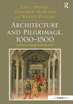 Architecture and Pilgrimage, 1000-1500