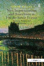 Neo-Impressionism and Anarchism in Fin-de-Siècle France