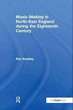 Music-Making in North-East England during the Eighteenth Century
