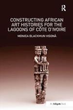 Constructing African Art Histories for the Lagoons of Cote d'Ivoire