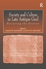 Society and Culture in Late Antique Gaul
