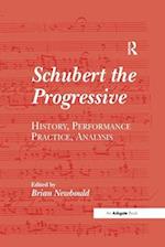 Schubert the Progressive